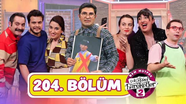 Çok Güzel Hareketler 2 - 204. Bölüm