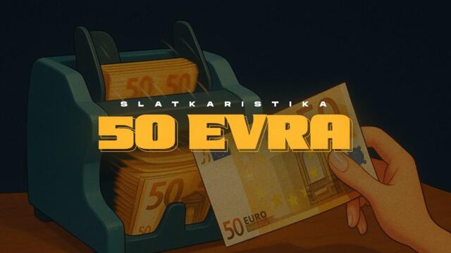 Slatkaristika - 50 evra