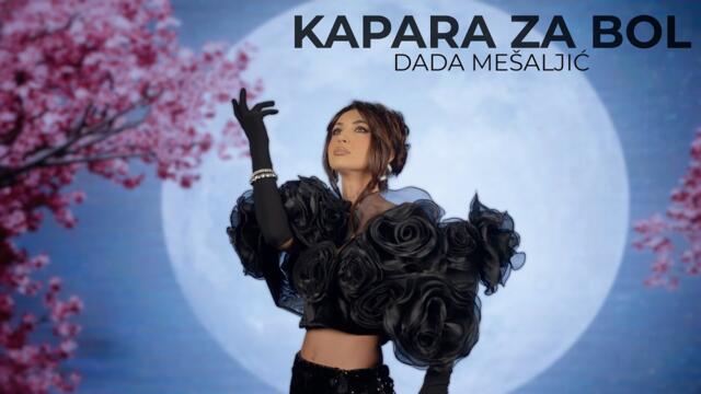 DADA MESALJIC - KAPARA ZA BOL (OFFICIAL VIDEO)