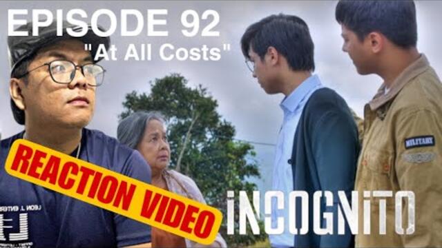 INCOGNITO (AT ALL COSTS) Advance Episode 92 // REACTION VIDEO