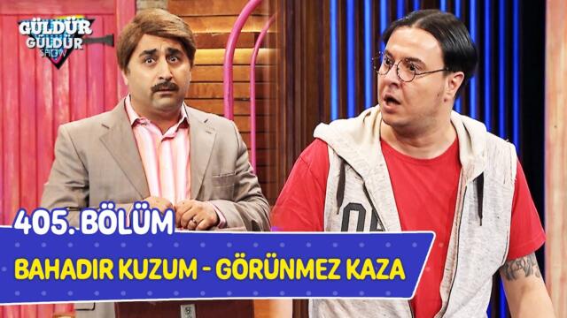 Bahadır Kuzum - Görünmez Kaza - 405. Bölüm (Güldür Güldür Show)