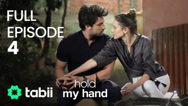 Hold My Hand | Full Episode 4