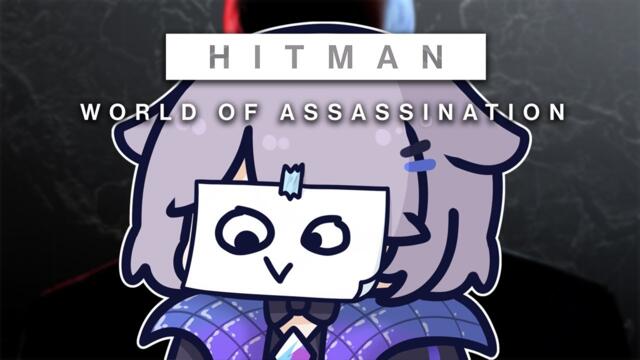 【HITMAN WORLD OF ASSASSINATION】A master of stealth... 2025-05-27 04:50