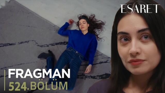 Esaret 524. Bölüm Fragmanı l Büyük Aşkın Acınası Sonu