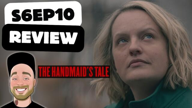 The Handmaid's Tale Season 6 Episode 10 Review | Recap & Breakdown