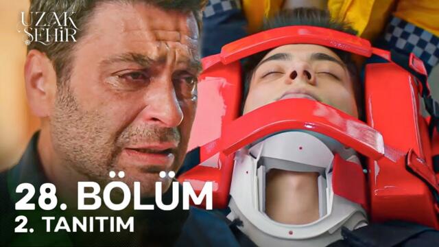 Uzak Şehir 28. Bölüm 2. Fragmanı | Tehlikeli Süreç !