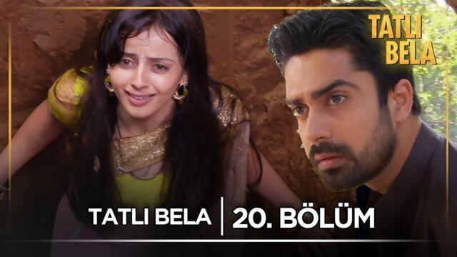 Tatlı Bela Hint Dizisi  | 20. Bölüm @kanal7