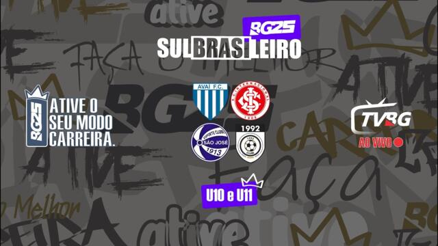 | AO VIVO | SULBRASILEIRO BG25 U10 E U11 | SÁBADO TARDE