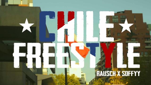 Rausch - Chile Freestyle ft. soffyy (Official Video)