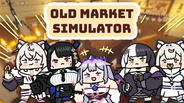 【OLD MARKET SIMULATOR】Living the honest life with #holoadvent