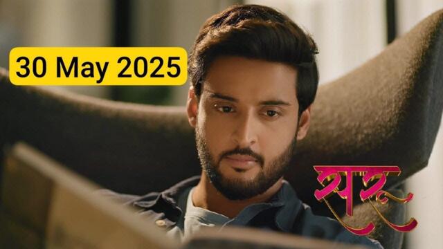 Saru Today Full Episode | 30 May 2025 full episode 1080p hd promo