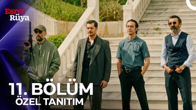Eşref Rüya 11. Bölüm Özel Tanıtım