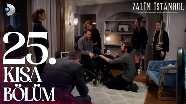 Zalim İstanbul 25. Kısa Bölüm