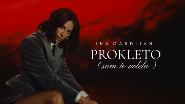 Ina Gardijan - Prokleto (Official Video 2025)