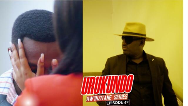 URUKUNDO RW'INZITANE EPISODE 42 : RUGERO AFASHE DARLENE NA DERRICK BARI M'URUKUNDO !!!