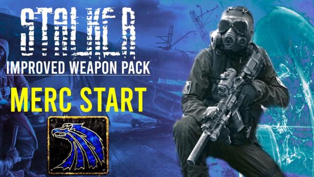 Mercenary START - STALKER COC Improved Weapon Pack | Merc Playthrough Episode 1