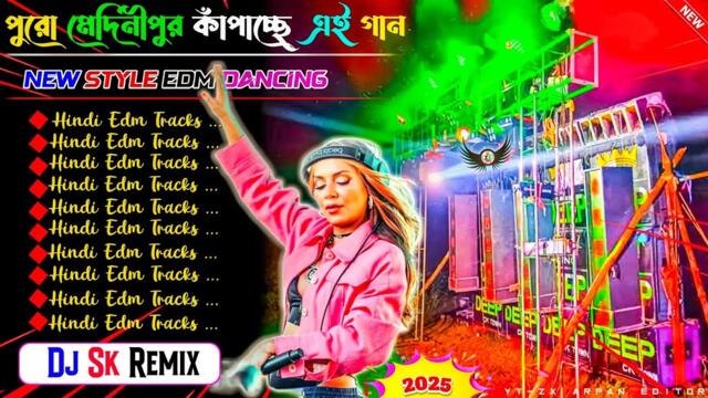 Hindi EDM Song Dj Sk Remix New Tranding Edm Song Nonstop Album Dj Sidoy Remix 🦜 Dj Susavan Remix Hit