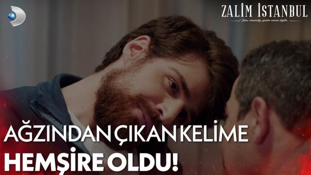 Nedim hemşireyi istedi! - Zalim İstanbul