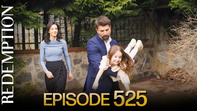 Esaret 525. Bölüm | Redemption Episode 525