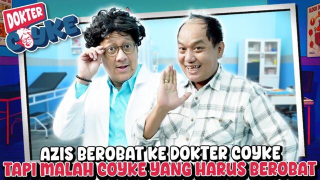 AZIS GAGAP & DOKTER COYKE BERTEMU BIKIN NGAKAK.. DUA PELAWAK LEGEND TERBAIK