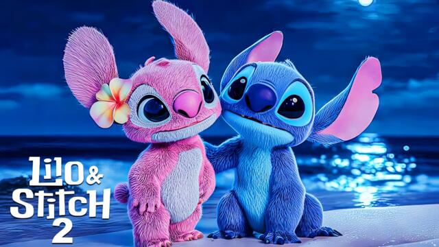 LILO & STITCH 2 (2026) Everything We Know