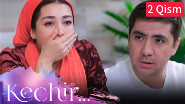 Kechir 2-qism (milliy serial) | Кечир 2-қисм (миллий сериал) || Eshat Reviews