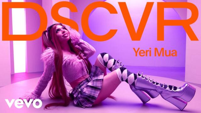 Yeri Mua - Introducing Yeri Mua | Vevo DSCVR