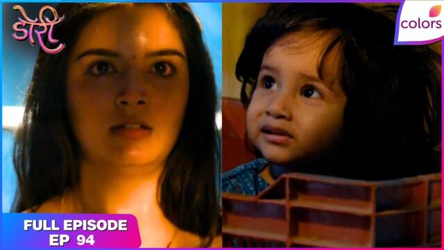 Doree S2 | Full Episode - 94 | Doree Finds Shubhi | Colors TV
