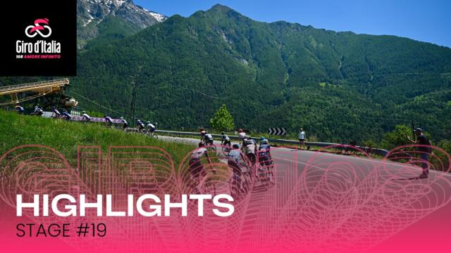 Giro d'Italia 2025 | Stage 19: Highlights