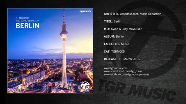 DJ Amadeus feat. Mario Sebastian - Berlin (Swab & Joey Mova Edit)