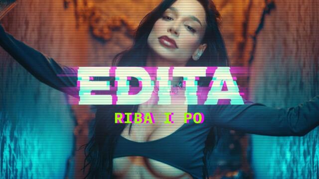 EDITA - RIBA I PO (OFFICIAL VIDEO)