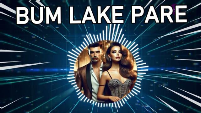 ≠ ADAM x MIRELA - BUM LAKE PARE | Адам и Мирела - Бум лаке паре  | Текст | Чалга 2025 | Popnable