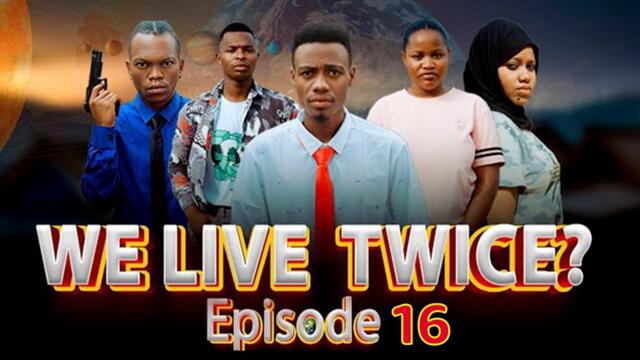 TUNAISHI MARA MBILI EP 16