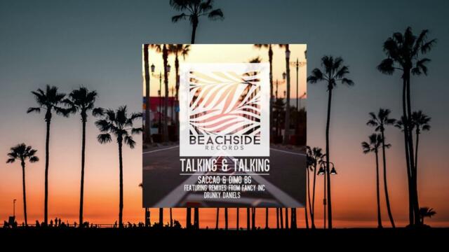 Saccao, DiMO (BG) - Talking & Talking (Fancy Inc Remix)