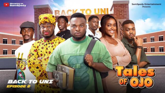 AFRICAN HOME: TALES OF OJO | BACK TO UNI (EPISODE 2)