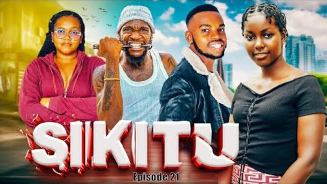 SIKITU | Ep 21 |