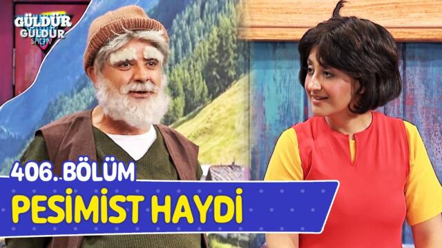 Pesimist Haydi - 406. Bölüm (Güldür Güldür Show)