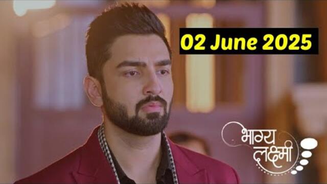 Bhagya Lakshmi 2th june 2025 Full Episode Today