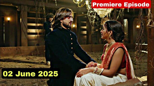 Jadu Teri Nazar Today 02 June 2025 Full Episode