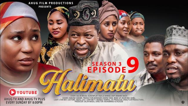 HALIMATU SEASON 3 EPISODE 9