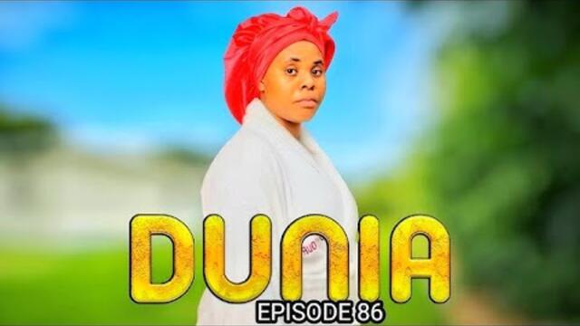 DUNIA  ( Ep 86 )