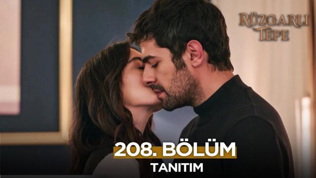 Rüzgarlı Tepe 208. Bölüm Fragmanı | 7 Haziran Cumartes @RuzgarliTepe​