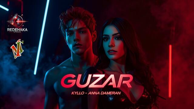 Kyllo feat. Anna Dameran - Guzar / Кайло feat. Анна Дамеран - Гъзар | Audio 2025