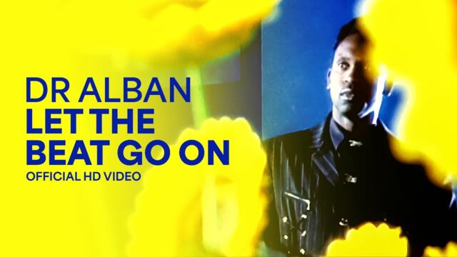 Dr Alban - Let The Beat Go On (Official HD Video)