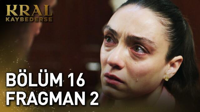 Kral Kaybederse 16. Bölüm 2. Fragman (Sezon Finali)