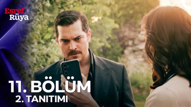 Eşref Rüya 11. Bölüm 2. Tanıtım | "İhanetin Bir Yana, Beni Aptal Sanman Çok Üzdü"