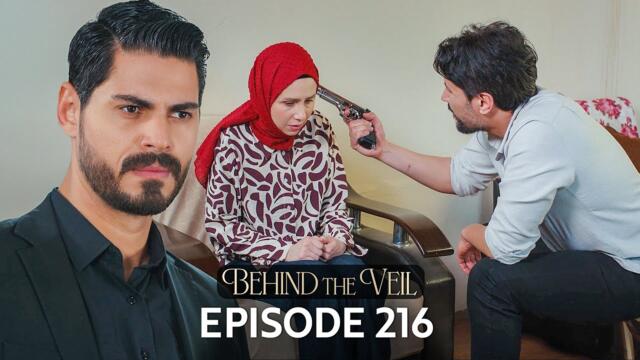 Gelin 216.Bölüm | Behind the Veil Episode 216
