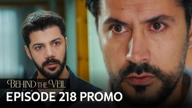 Gelin 218.Bölüm Fragmanı | Behind the Veil Episode 218 Promo