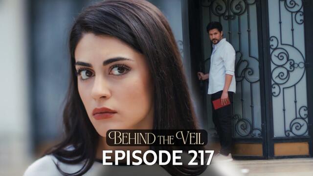 Gelin 217.Bölüm | Behind the Veil Episode 217