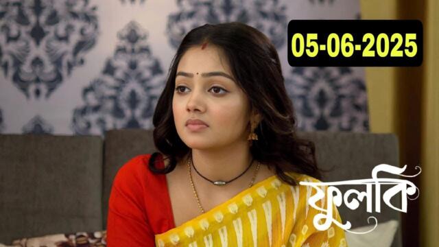 Phulki 05 June 2025 Today Full Episode | ফুলকি আজকের নতুন পর্ব